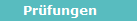 Pr�fungen